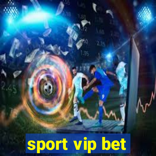 sport vip bet